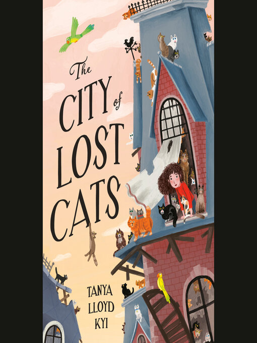 Title details for The City of Lost Cats by Tanya Lloyd Kyi - Available